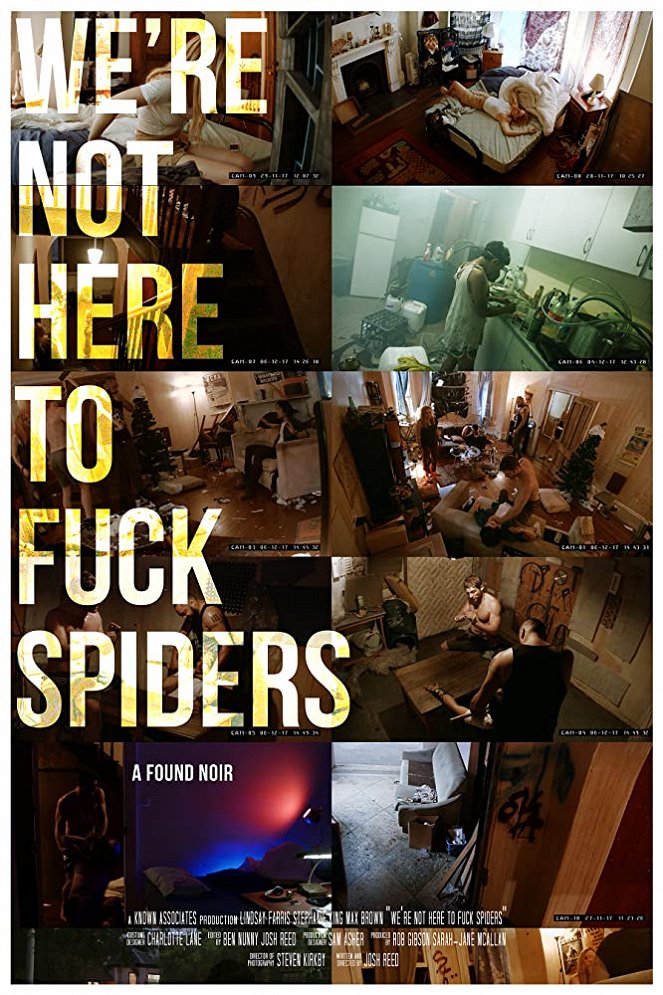 We're Not Here to Fuck Spiders - Plakátok