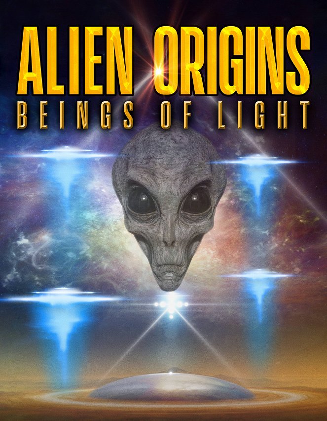 Alien Origins: Beings of Light - Affiches