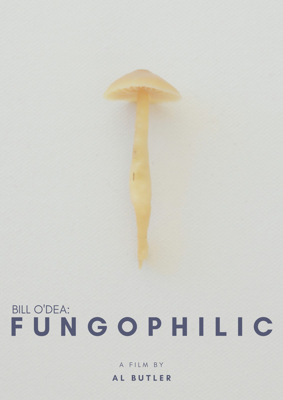 Bill O'Dea: Fungophilic - Julisteet