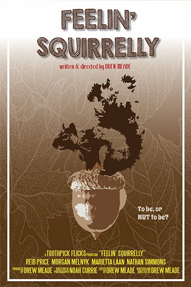 Feelin' Squirrelly - Affiches