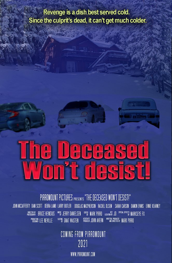 The Deceased Won't Desist! - Plakate