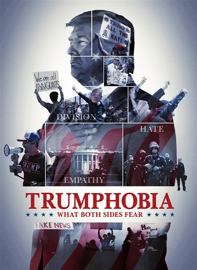 Trumphobia: What Both Sides Fear - Plakate