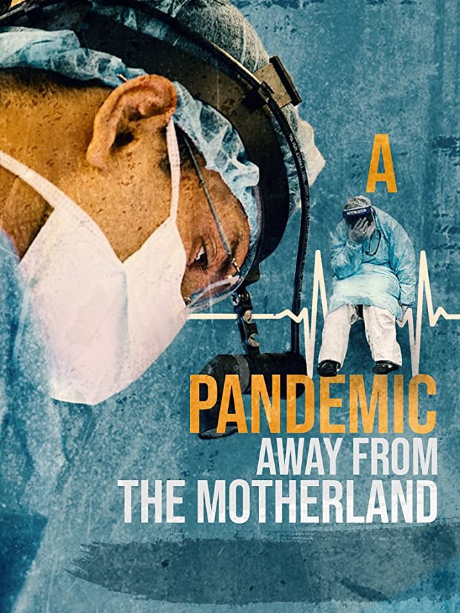 A Pandemic: Away from the Motherland - Plakate