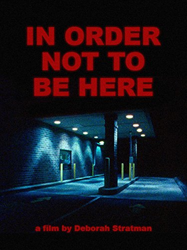 In Order Not to Be Here - Plakate