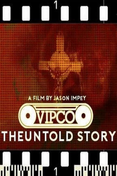 VIPCO: The Untold Story - Plakaty