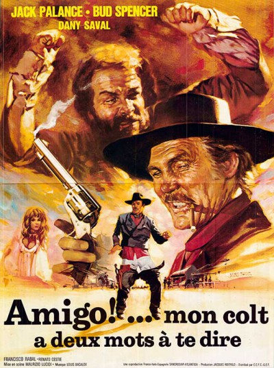 Amigo… Mon colt a deux mots à te dire - Affiches