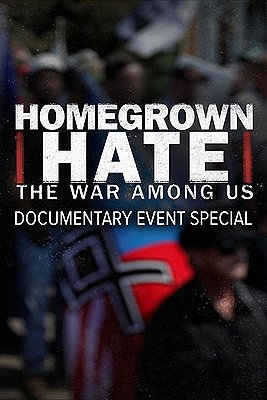 Homegrown Hate: The War Among Us - Carteles
