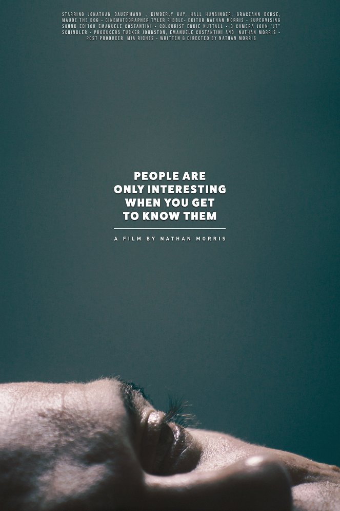 People Are Only Interesting When You Get to Know Them - Plakate