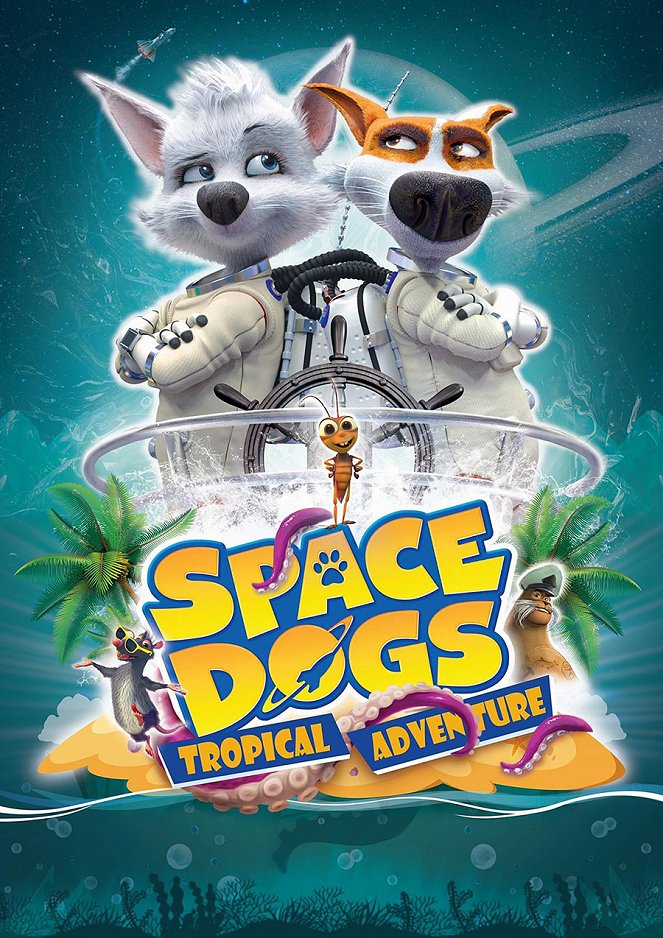 Space Dogs: Tropical Adventure - Posters