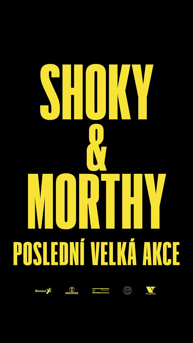 Shoky & Morthy: Poslední velká akce - Julisteet