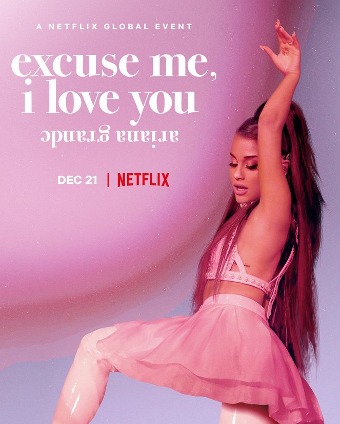 Ariana Grande: Excuse Me, I Love You - Plakáty