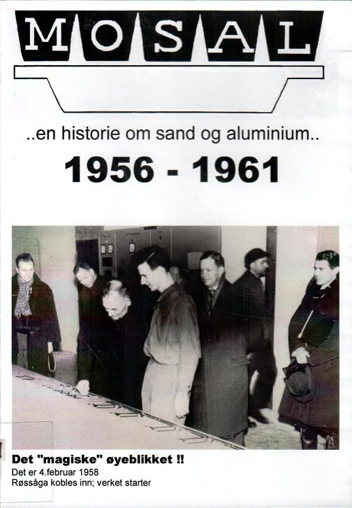 Mosal - en historie om sand og aluminium 1956-1961 - Plakate