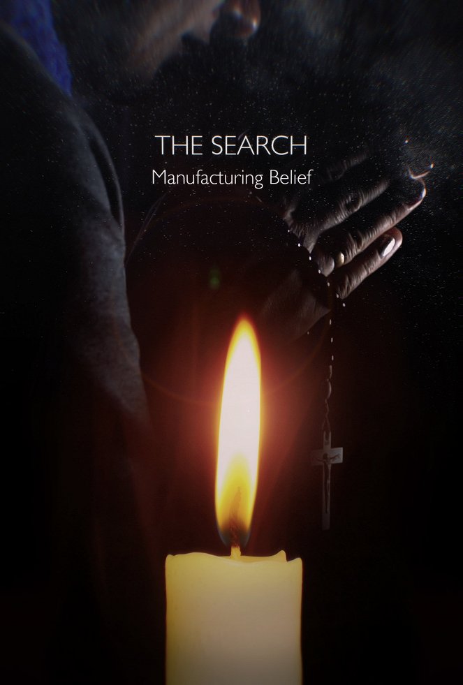 The Search - Manufacturing Belief - Posters