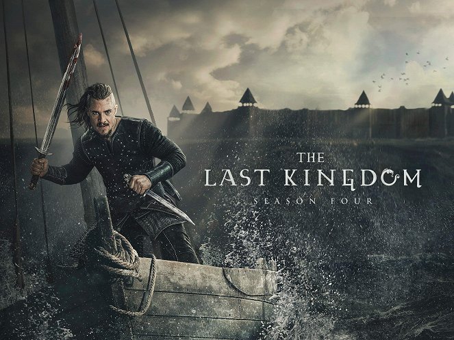 The Last Kingdom - The Last Kingdom - Season 4 - Affiches
