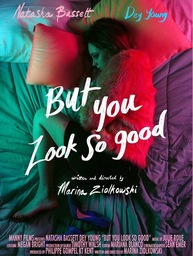 But You Look So Good - Posters