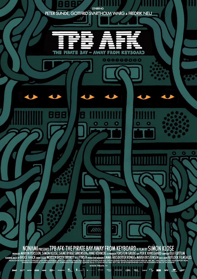 TPB AFK: The Pirate Bay Away From Keyboard - Plakate