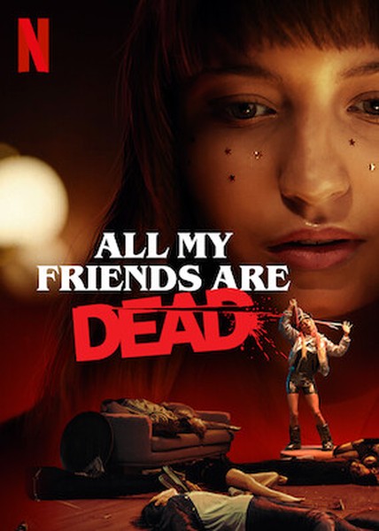 All My Friends Are Dead - Posters