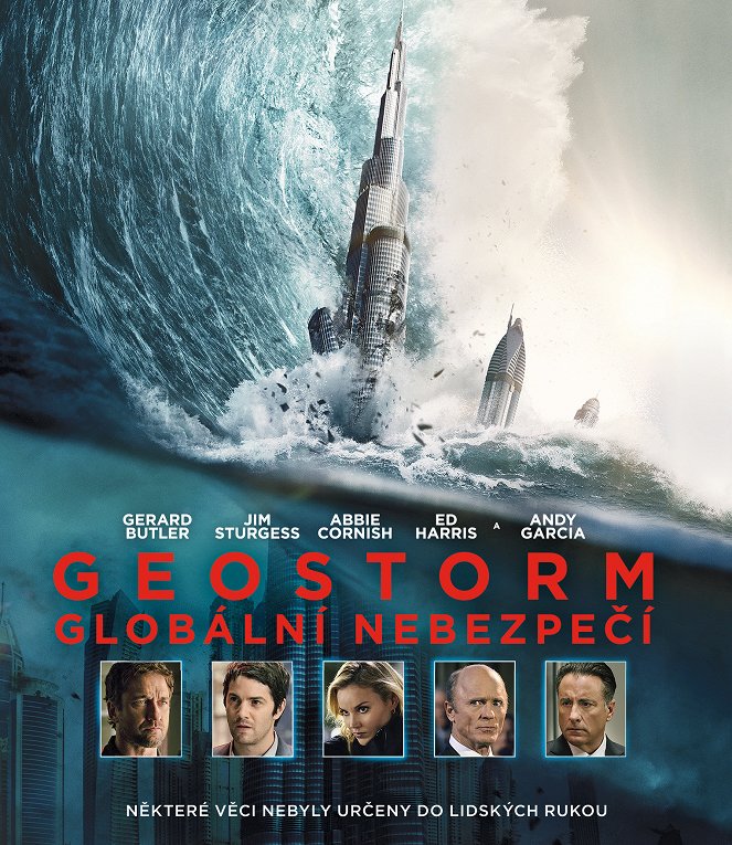 Geostorm: Globální nebezpečí - Plakáty