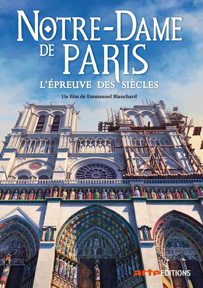 Notre-Dame de Paris, l'épreuve des siècles - Affiches