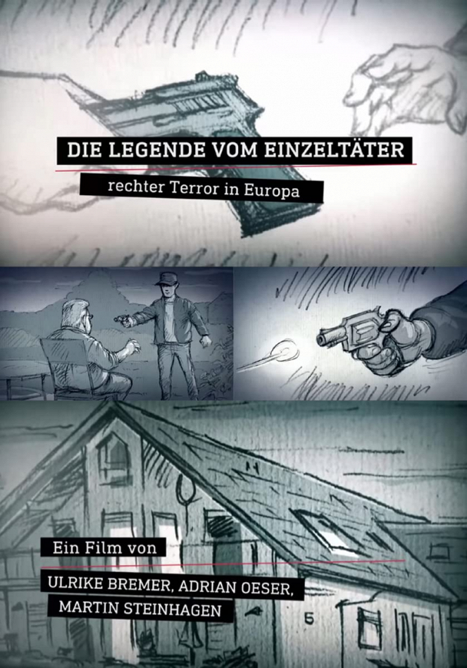 Die Legende vom Einzeltäter: Rechter Terror in Europa - Julisteet