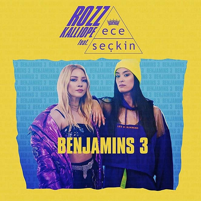 Rozz Kalliope feat. Ece Seçkin: Benjamins 3 - Affiches