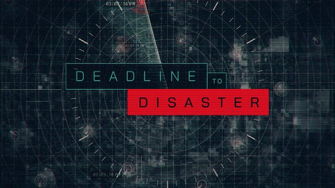 Deadline to Disaster - Plakaty