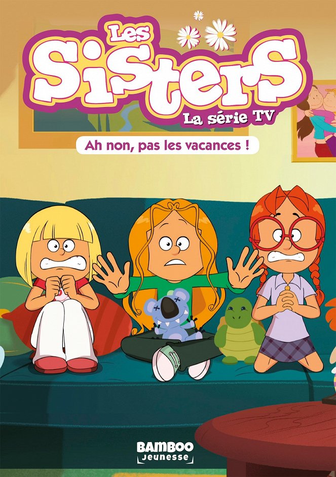 Les Sisters - Les Sisters - Ah non ! Pas les vacances ! - Posters