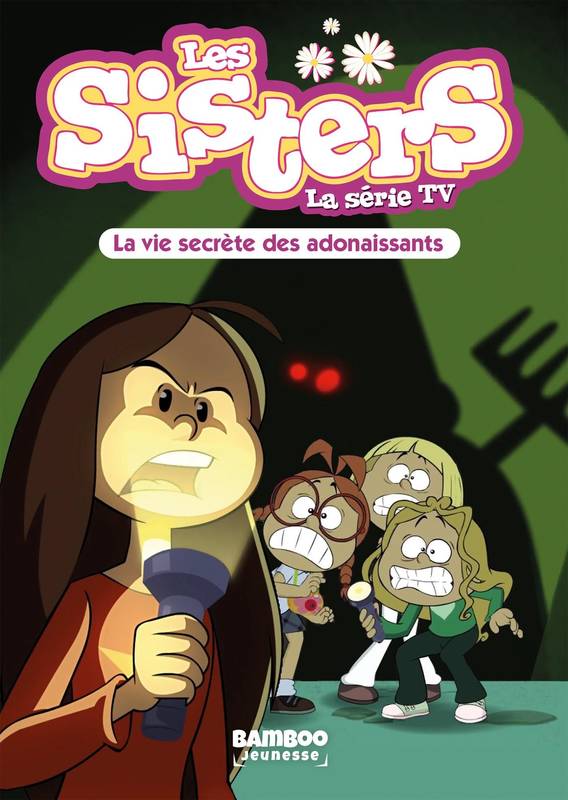 Les Sisters - Les Sisters - La Vie secrète des adonnaissants - Julisteet