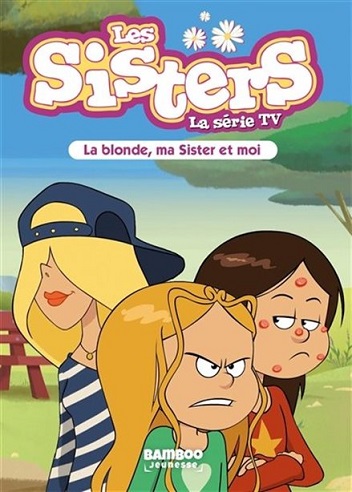 Les Sisters - Season 1 - Les Sisters - La Blonde, ma sister et moi - Plakaty
