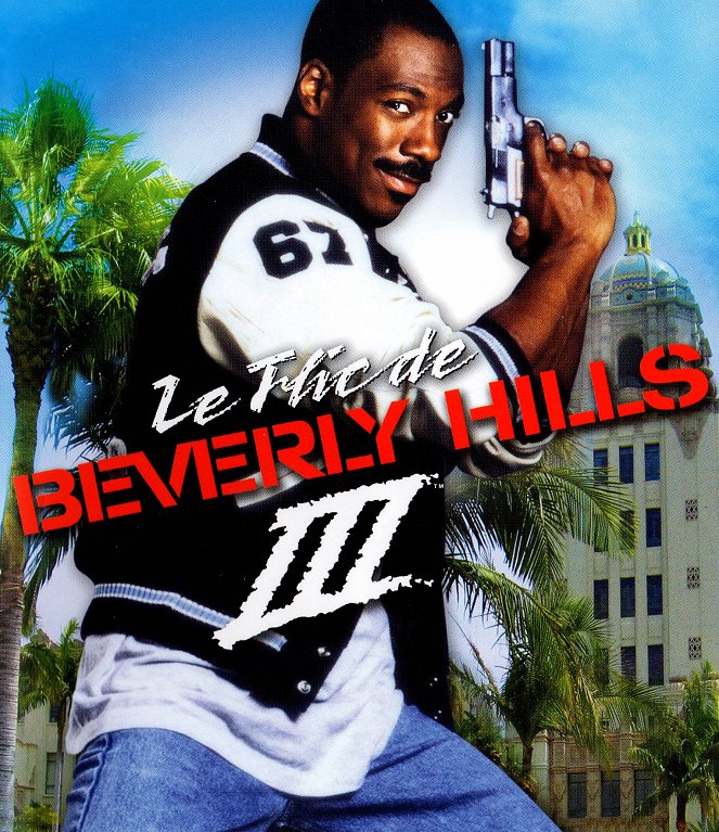 Le Flic de Beverly Hills III - Affiches