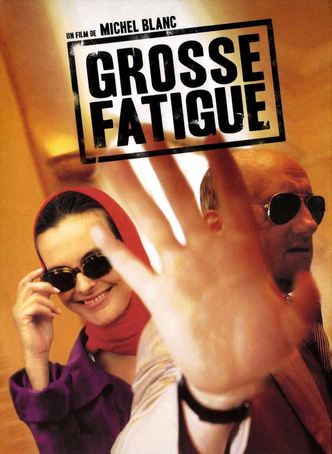 Grosse fatigue - Plakáty