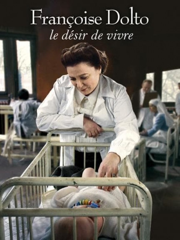 Françoise Dolto, le désir de vivre - Posters