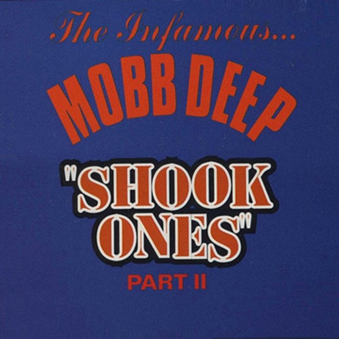 Mobb Deep: Shook Ones (Part II) - Carteles