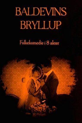Baldevins bryllup - Posters