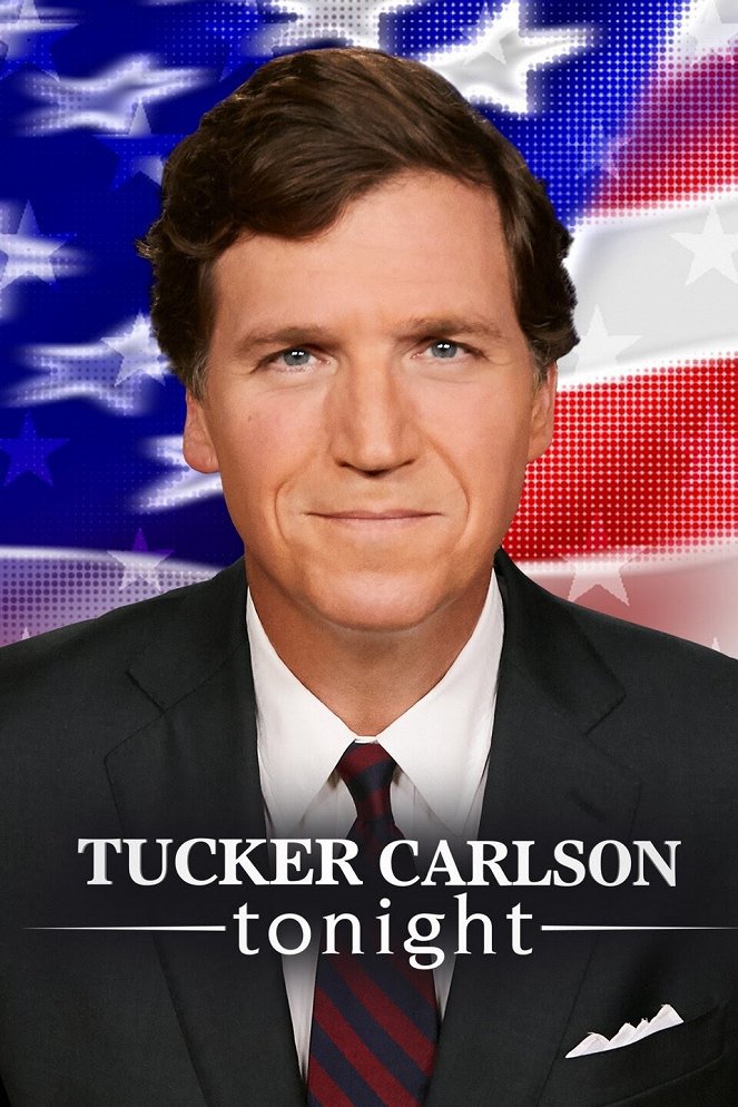 Tucker Carlson Tonight - Plakaty