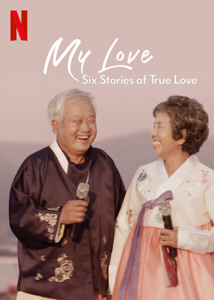 My Love: Six Stories of True Love - Posters