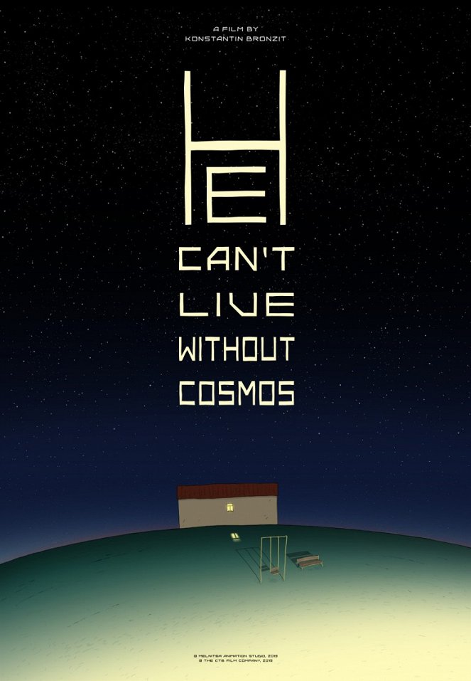 He Can't Live Without Cosmos - Posters