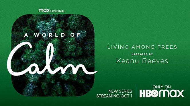 A World of Calm - A World of Calm - Living Among Trees - Posters