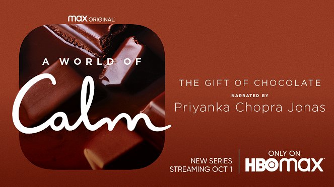A World of Calm - The Gift of Chocolate - Plakate