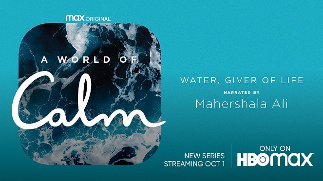 A World of Calm - Water, Giver of Life - Plakate