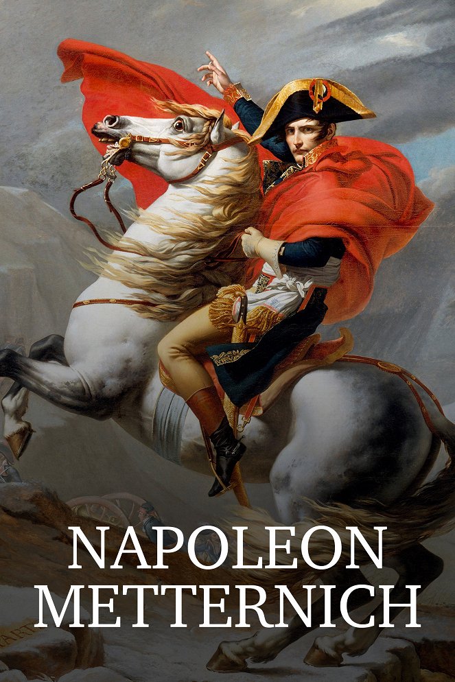 Napoleon – Metternich: Der Anfang vom Ende - Cartazes