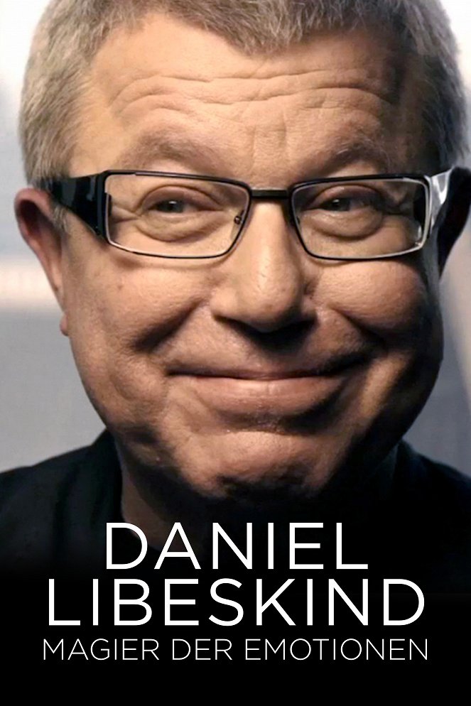 Daniel Libeskind - Magier der Emotionen - Plakate