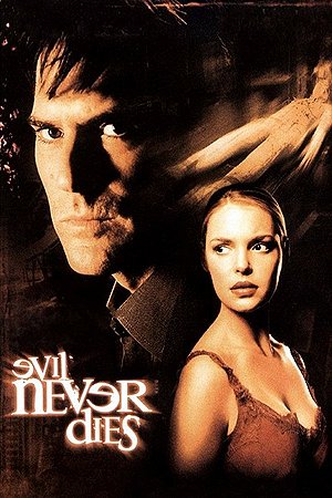 Evil Never Dies - Plakate