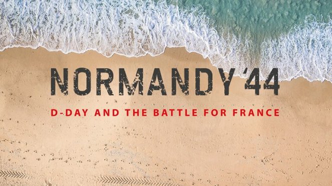 Normandy '44: D-Day and the Battle for France - Affiches