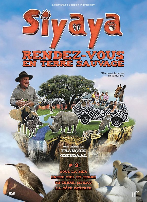 Siyaya : Rendez-vous en terre sauvage - Le Cap de Bonne-Espéranc, entre ciel et terre - Affiches