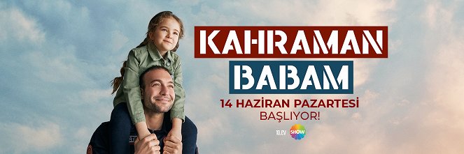Kahraman Babam - Posters