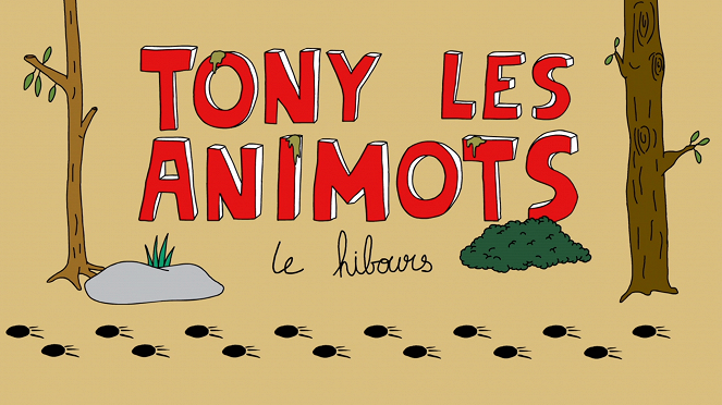 Tony les animots - Season 1 - Tony les animots - Le Hibours - Posters