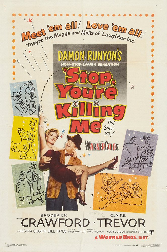 Stop, You're Killing Me - Affiches