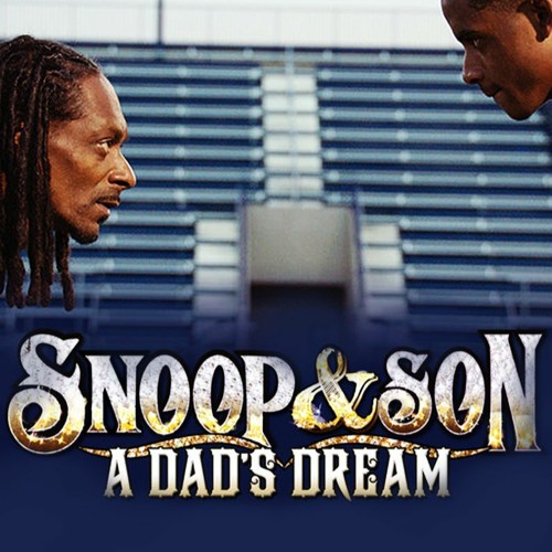 Snoop & Son: A Dad's Dream - Affiches