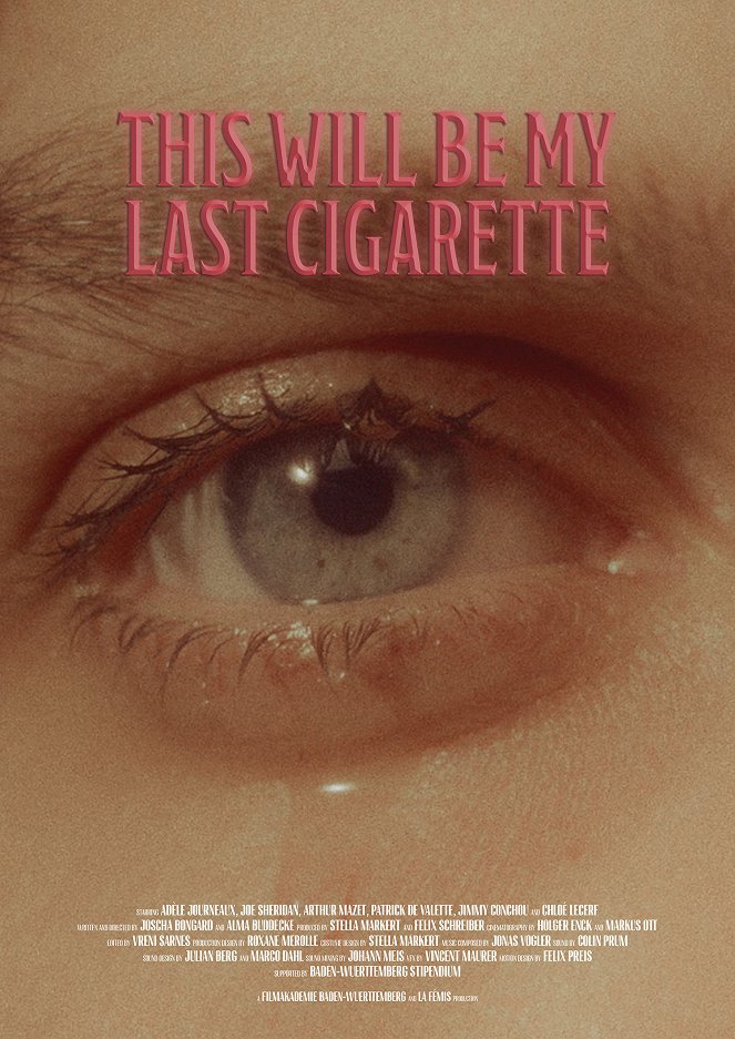 This Will Be My Last Cigarette - Affiches